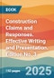 Construction Claims and Responses. Effective Writing and Presentation. Edition No. 3 - Product Thumbnail Image