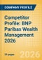 Competitor Profile: BNP Paribas Wealth Management 2026 - Product Thumbnail Image