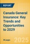 Canada General Insurance: Key Trends and Opportunities to 2029 - Product Thumbnail Image