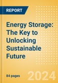 Energy Storage: The Key to Unlocking Sustainable Future- Product Image
