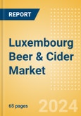 Luxembourg Beer & Cider Market Databook 2024- Product Image