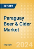 Paraguay Beer & Cider Market Databook 2024- Product Image