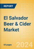 El Salvador Beer & Cider Market Databook 2024- Product Image