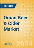 Oman Beer & Cider Market Databook 2024- Product Image