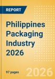 Opportunities in the Philippines Packaging Industry 2026- Product Image