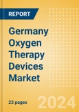 Germany Oxygen Therapy Devices Market Outlook to 2033 - Hyperbaric Oxygen Chambers- Product Image