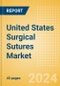 United States Surgical Sutures Market Outlook to 2033 - Automated Suturing Devices and Sutures - Product Thumbnail Image