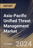 Asia-Pacific Unified Threat Management Market Size, Share & Trends Analysis Report By Deployment, By Enterprise Size, By End Use, By Component, By Country and Growth Forecast, 2024 - 2031- Product Image