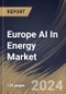 Europe AI In Energy Market Size, Share & Trends Analysis Report By Type, By Application, By Country and Growth Forecast, 2024 - 2031 - Product Image