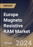 Europe Magneto Resistive RAM Market Size, Share & Trends Analysis Report By Material, By Application, By Country and Growth Forecast, 2024 - 2031- Product Image