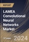 LAMEA Convolutional Neural Networks Market Size, Share & Trends Analysis Report By Deployment Mode, By Component, By Application, By Vertical, By Country and Growth Forecast, 2024 - 2031 - Product Thumbnail Image