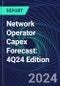 Network Operator Capex Forecast: 4Q24 Edition - Product Image