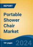 Portable Shower Chair Market - Global Industry Size, Share, Trends, Opportunity, and Forecast, 2019-2029F- Product Image