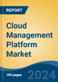 Cloud Management Platform Market - Global Industry Size, Share, Trends, Opportunity, and Forecast, 2019-2029F- Product Image