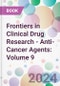 Frontiers in Clinical Drug Research - Anti-Cancer Agents: Volume 9 - Product Thumbnail Image