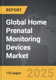 Home Prenatal Monitoring Devices - Global Strategic Business Report- Product Image