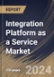Integration Platform as a Service Market Size, Share & Trends Analysis Report by Organization Size (Large Enterprises and Small & Medium Enterprises), Deployment, Type, End-use, Regional Outlook and Forecast, 2024-2031 - Product Image