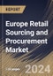 Europe Retail Sourcing and Procurement Market Size, Share & Trends Analysis Report by Deployment (Cloud and On-premise), Component, Enterprise Size (Large Enterprises and Small & Medium Enterprises), Country and Growth Forecast, 2024-2031 - Product Thumbnail Image