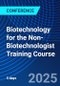 Biotechnology for the Non-Biotechnologist Training Course (March 24-28, 2025) - Product Thumbnail Image