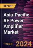 Asia-Pacific RF Power Amplifier Market Forecast to 2031 - Regional Analysis - by Frequency, Technology, and Application- Product Image