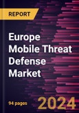 Europe Mobile Threat Defense Market Forecast to 2030 - Regional Analysis - by Operating System, Enterprise Size, and End User- Product Image