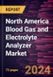 North America Blood Gas and Electrolyte Analyzer Market Forecast to 2031 - Regional Analysis - by Product and End User - Product Thumbnail Image