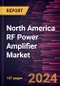 North America RF Power Amplifier Market Forecast to 2031 - Regional Analysis - by Frequency, Technology, and Application - Product Thumbnail Image