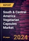 South & Central America Vegetarian Capsules Market Forecast to 2031 - Regional Analysis - by Product [Hydroxypropyl Methylcellulose, Pullulan, and Others], Application, Functionality, and End User - Product Thumbnail Image