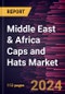 Middle East & Africa Caps and Hats Market Forecast to 2031 - Regional Analysis - by Type, Material, End User, and Distribution Channel - Product Thumbnail Image