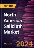 North America Sailcloth Market Forecast to 2030 - Regional Analysis - by Fiber Type and Application- Product Image