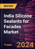 India Silicone Sealants for Facades Market Size and Forecast, Country Share, Trend, and Growth Opportunity Analysis Report Coverage: By Type- Product Image