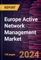 Europe Active Network Management Market Forecast to 2031 - Regional Analysis - by Component, Industry, Application, and Organization Size - Product Thumbnail Image