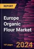 Europe Organic Flour Market Forecast to 2031 - Regional Analysis - by Product Type, Category, and Distribution Channel- Product Image