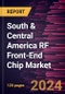 South & Central America RF Front-End Chip Market Forecast to 2030 - Regional Analysis - by Component and Application - Product Image