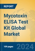 Mycotoxin ELISA Test Kit Global Market Insights 2024, Analysis and Forecast to 2029, by Market Participants, Regions, Technology, Application, Product Type- Product Image