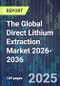 The Global Direct Lithium Extraction Market 2026-2036 - Product Thumbnail Image