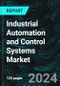 Industrial Automation and Control Systems Market Global Forecast Report by System, Component Type, End User, Countries and Company Analysis 2025-2033 - Product Image
