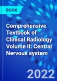 Comprehensive Textbook of Clinical Radiology Volume II: Central Nervous system- Product Image