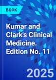 Kumar and Clark's Clinical Medicine. Edition No. 11- Product Image