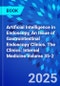 Artificial Intelligence in Endoscopy, An Issue of Gastrointestinal Endoscopy Clinics. The Clinics: Internal Medicine Volume 35-2 - Product Thumbnail Image