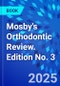 Mosby's Orthodontic Review. Edition No. 3 - Product Thumbnail Image