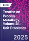Treatise on Process Metallurgy, Volume 2B. Unit Processes - Product Thumbnail Image
