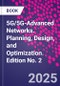 5G/5G-Advanced Networks. Planning, Design, and Optimization. Edition No. 2 - Product Thumbnail Image