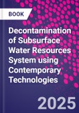 Decontamination of Subsurface Water Resources System using Contemporary Technologies- Product Image