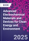 Advanced Electrochemical Materials and Devices for Clean Energy and Environment - Product Thumbnail Image