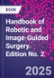 Handbook of Robotic and Image-Guided Surgery. Edition No. 2 - Product Thumbnail Image