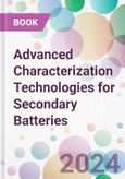 Advanced Characterization Technologies for Secondary Batteries- Product Image