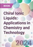 Chiral Ionic Liquids: Applications in Chemistry and Technology- Product Image