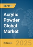 Acrylic Powder Global Market Report 2025- Product Image