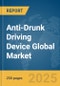 Anti-Drunk Driving Device Global Market Report 2025 - Product Thumbnail Image